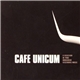 Various - Cafe Unicum (A Selection Of Pure Hungarian Electronic Music)